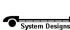 System Designs